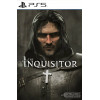The Inquisitor PS5